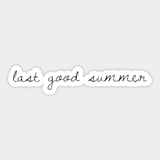 Last Good Summer Sticker